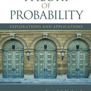 The Theory of Probability Explorations and Applications