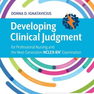 Developing Clinical Judgment for Professional Nursing and the Next-Generation NCLEX-RN Examination