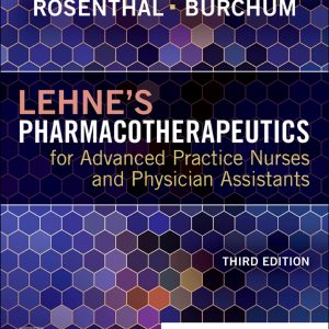 Lehne's Pharmacotherapeutics for Advanced Practice Nurses and Physician Assistants 3rd Edition