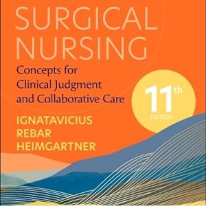 Medical-Surgical Nursing Concepts for Clinical Judgment and Collaborative Care 11th Edition