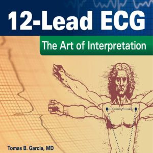 12-Lead ECG The Art Of Interpretation 2nd Edition
