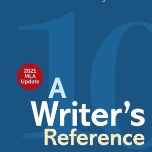 A Writer's Reference with 2021 MLA Update 10th Edition
