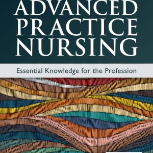 Advanced Practice Nursing Essential Knowledge for the Profession 5th Edition