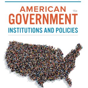 American Government Institutions And Policies 16th Edition