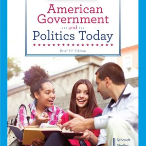 American Government and Politics Today 11th Edition