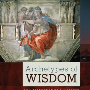 Archetypes Of Wisdom An Introduction To Philosophy 19th Edition