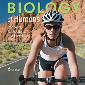 Biology of Humans Concepts, Applications, and Issues 6th Edition