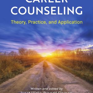 Career Counseling Theory, Practice, and Application