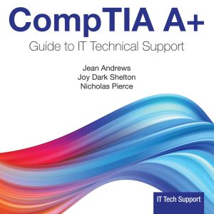 CompTIA A+ Guide to Information Technology Technical Support 11th Edition