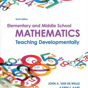 Elementary and Middle School Mathematics Teaching Developmentally 10th Edition