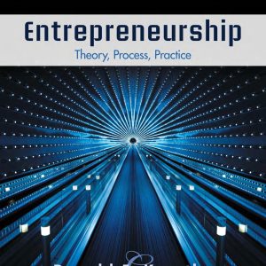 Entrepreneurship Theory, Process, Practice 12th Edition