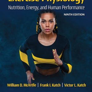 Exercise Physiology Nutrition, Energy, and Human Performance 9th Edition