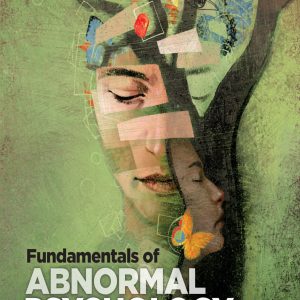 Fundamentals of Abnormal Psychology 10th Edition