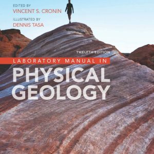 Laboratory Manual in Physical Geology 12th Edition