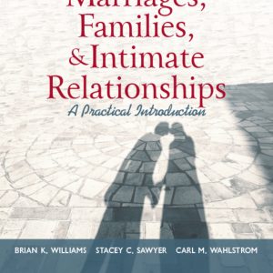 Marriages, Families, and Intimate Relationships 5th Edition
