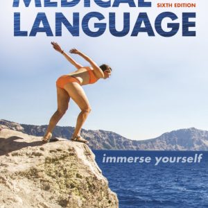 Medical Language Immerse Yourself 6th Edition