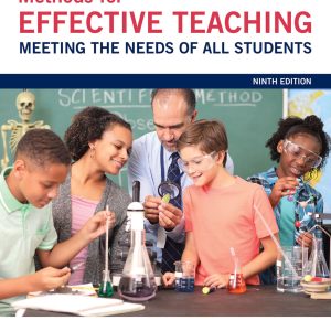 Methods for Effective Teaching: Meeting the Needs of All Students 9th Edition