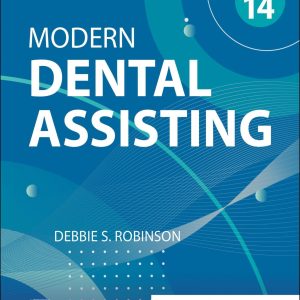 Modern Dental Assisting 14th Edition