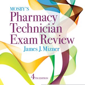 Mosbys Pharmacy Technician Exam Review 4th Edition