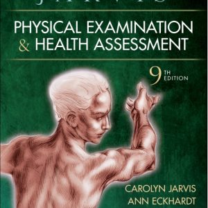 Physical Examination and Health Assessment 9th Edition