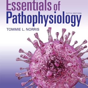 Porth’s Essentials of Pathophysiology 5th Edition