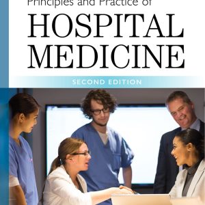 Principles and Practice of Hospital Medicine 2nd Edition