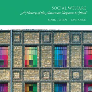 Social Welfare A History of the American Response to Need 9th Edition