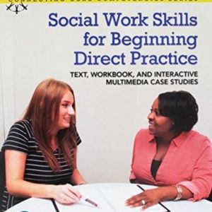 Social Work Skills for Beginning Direct Practice 4th Edition