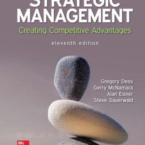 Strategic Management Creating Competitive Advantages 11th Edition