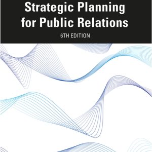 Strategic Planning for Public Relations 6th Edition