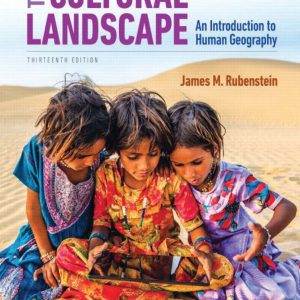 The Cultural Landscape An Introduction to Human Geography 13th Edition