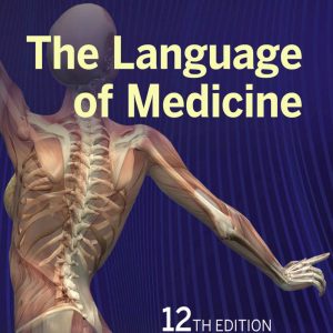 The Language Of Medicine 12th Edition