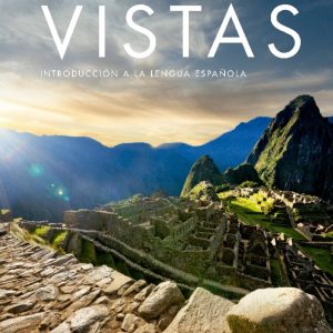 Vistas Introduccion a La Lengua Espanola 6th Edition