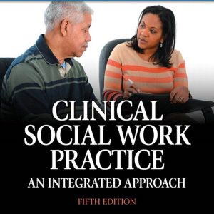 Clinical Social Work Practice An Integrated Approach 5th Edition