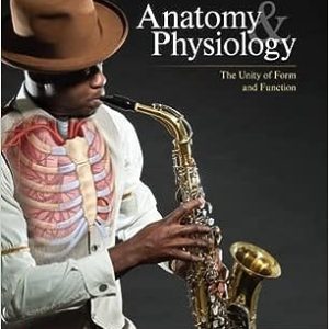 Anatomy Physiology The Unity of Form and Function 10th Edition