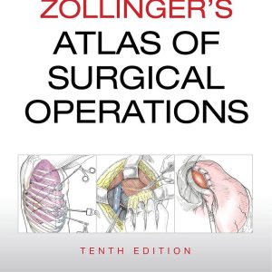 Zollinger's Atlas of Surgical Operations 10th Edition