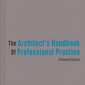 The Architect's Handbook of Professional Practice 15th Edition