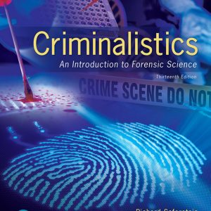 Criminalistics An Introduction to Forensic Science 13th Edition