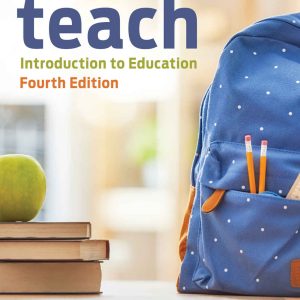 Teach: Introduction to Education 4th Edition