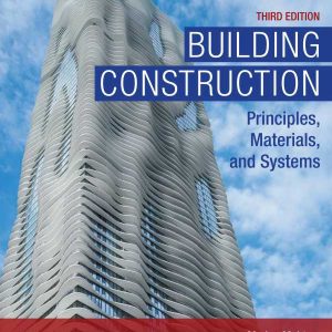 Building Construction Principles, Materials, & Systems 3rd Edition