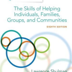 Empowerment Series The Skills of Helping Individuals, Families, Groups, and Communities 8th Edition