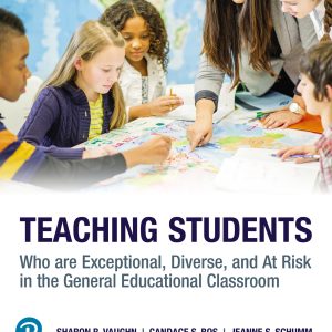 Teaching Students Who are Exceptional, Diverse, and At Risk in the General Educational Classroom 8th Edition
