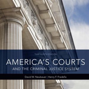 America’s Courts and the Criminal Justice System 13th Edition