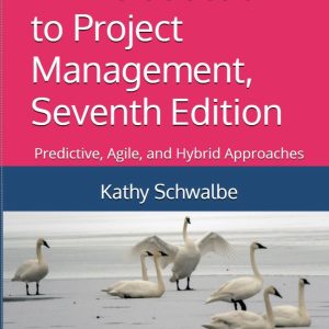 An Introduction to Project Management Seventh Edition Predictive, Agile, and Hybrid Approaches 7th Edition