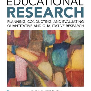Educational Research Planning, Conducting, and Evaluating Quantitative and Qualitative Research 6th Edition
