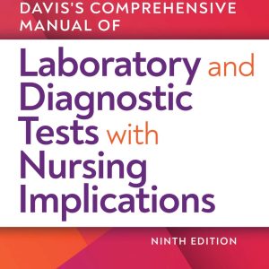 Davis's Comprehensive Manual Of Laboratory And Diagnostic Tests With Nursing Implications 9th Edition