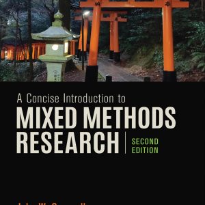 A Concise Introduction to Mixed Methods Research 2nd Edition