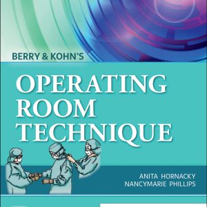 Berry & Kohn's Operating Room Technique 15th Edition