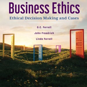 Business Ethics Ethical Decision Making and Cases 14th Edition