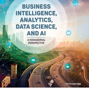 Business Intelligence, Analytics, Data Science, and AI 5th Edition